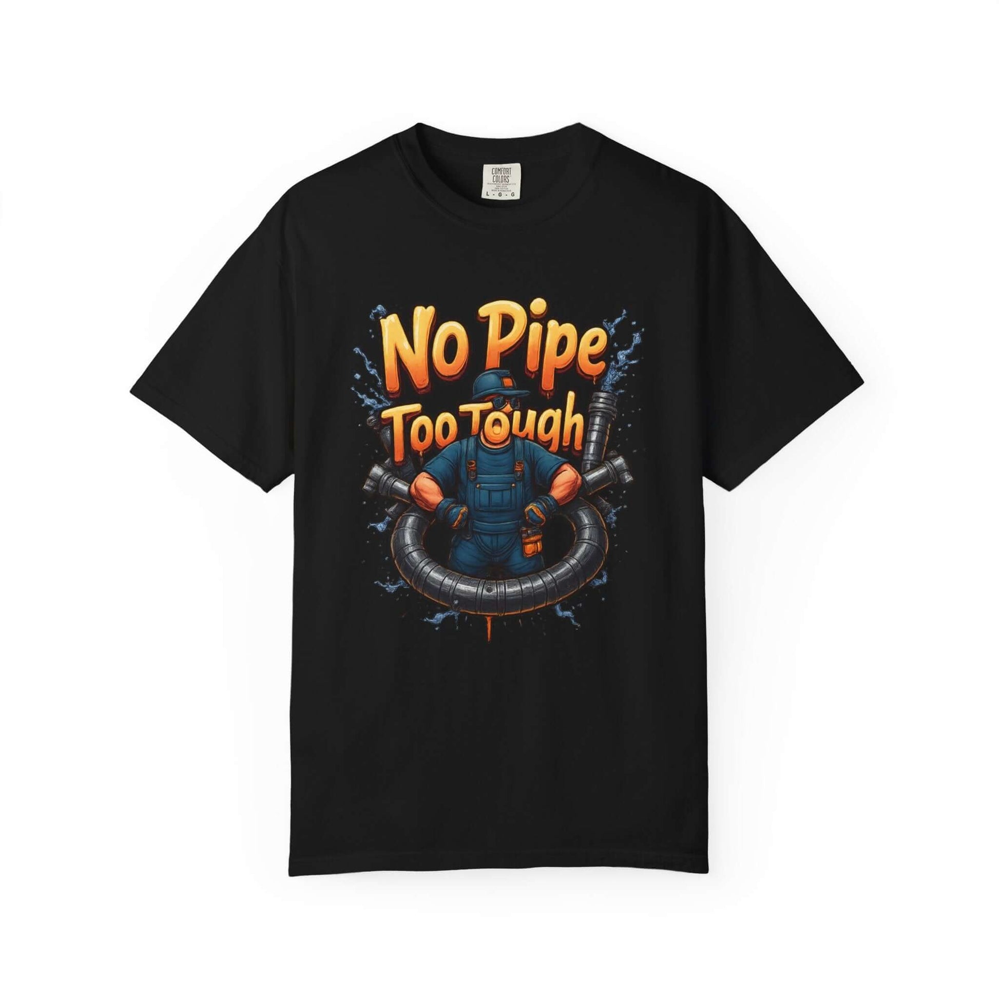 No Pipe Too Tough T-shirt