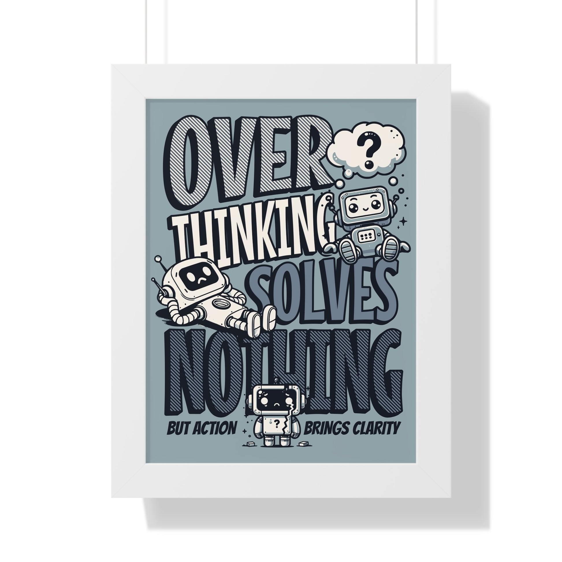 Overthinking Framed Motivational Poster