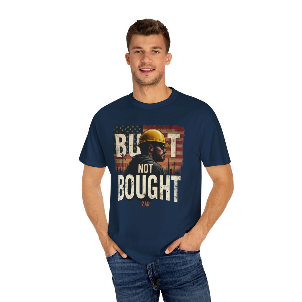 Built Not Bought T-shirt