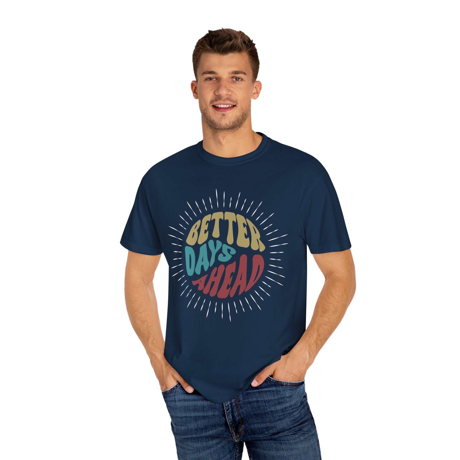 Unisex Better Days Ahead T-shirt
