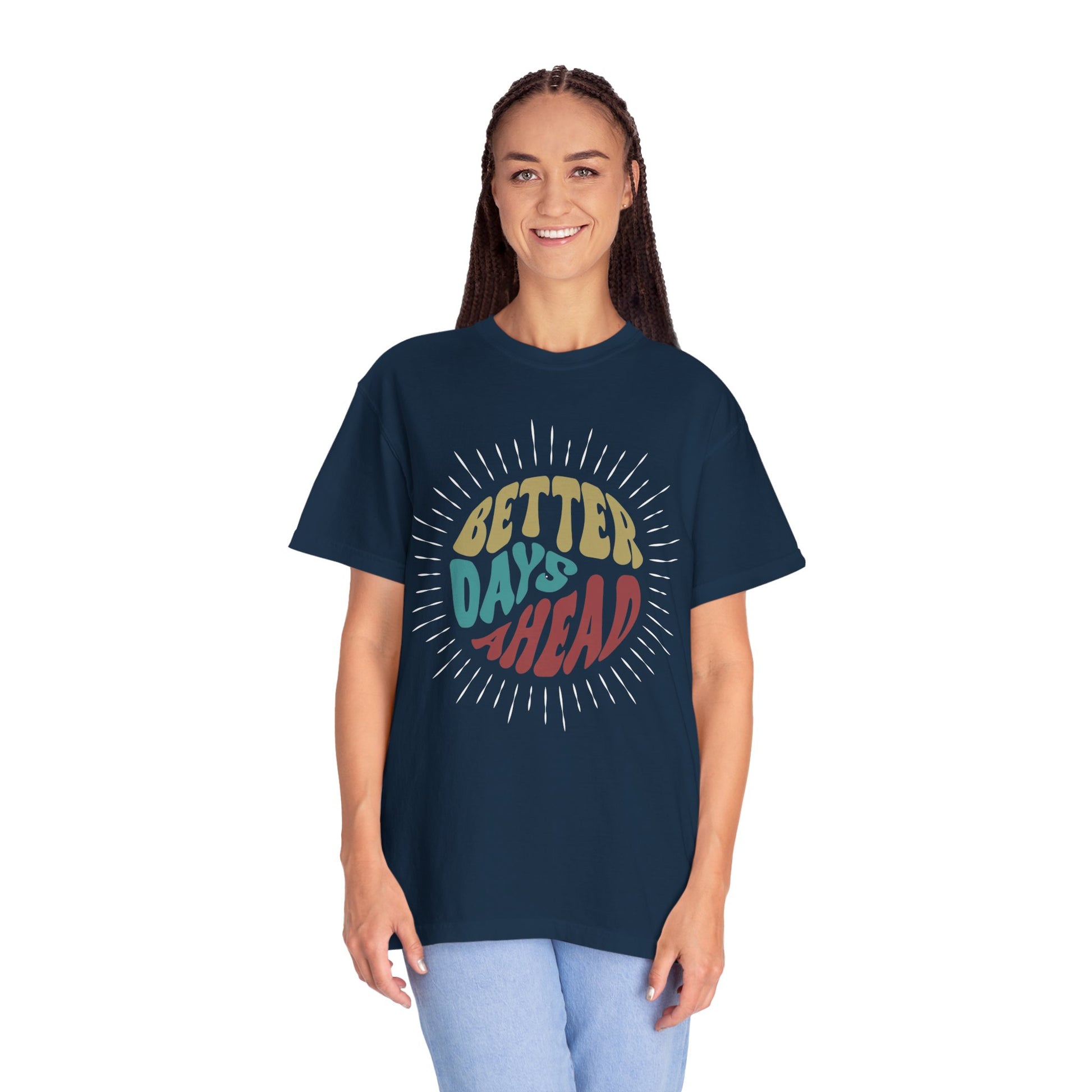 Unisex Better Days Ahead T-shirt
