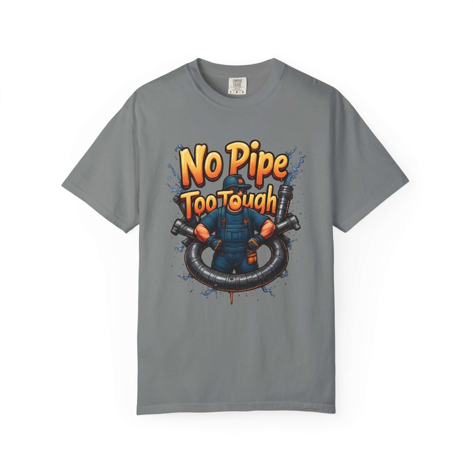 No Pipe Too Tough T-shirt