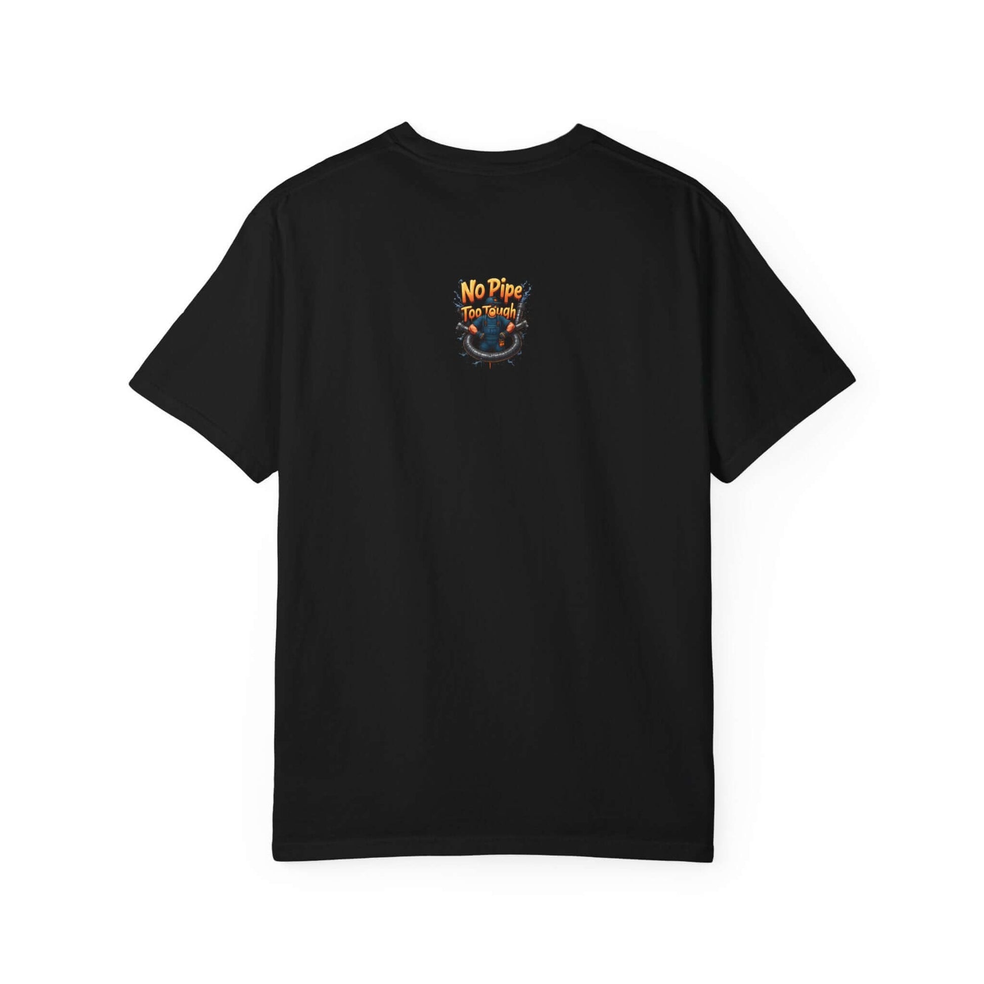 No Pipe Too Tough T-shirt