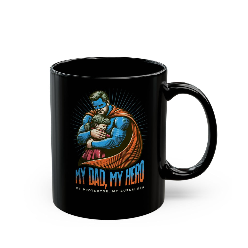 My Dad, My Hero Mug