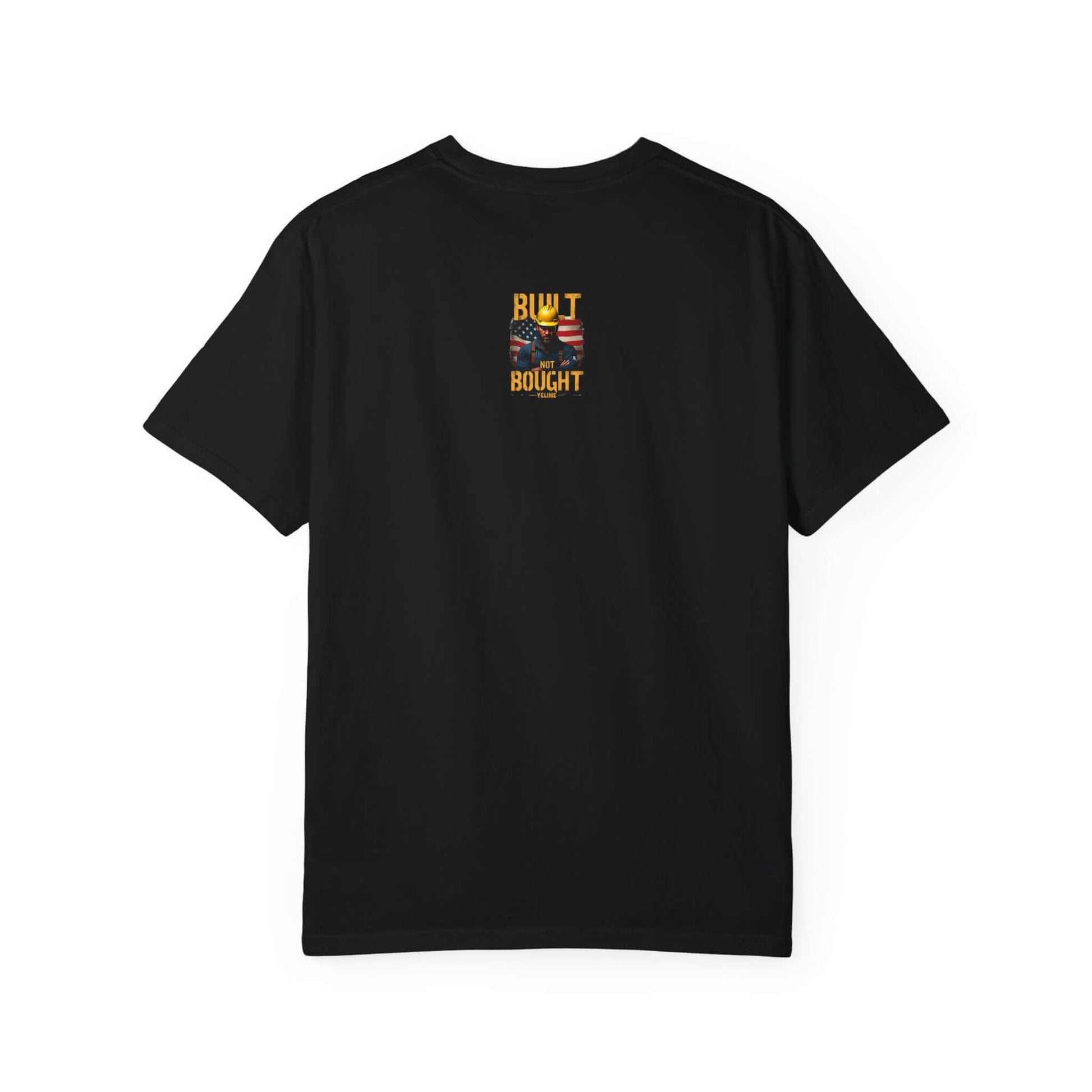 Built Not Bought T-shirt
