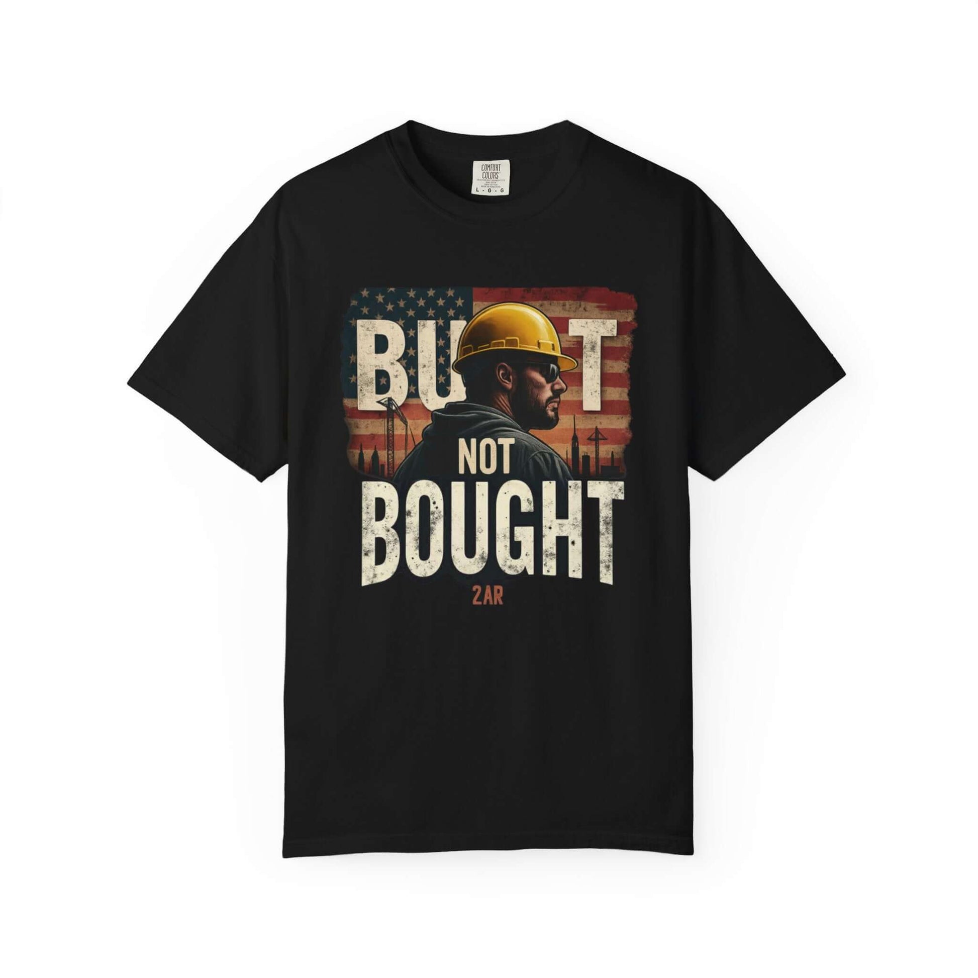Built Not Bought T-shirt