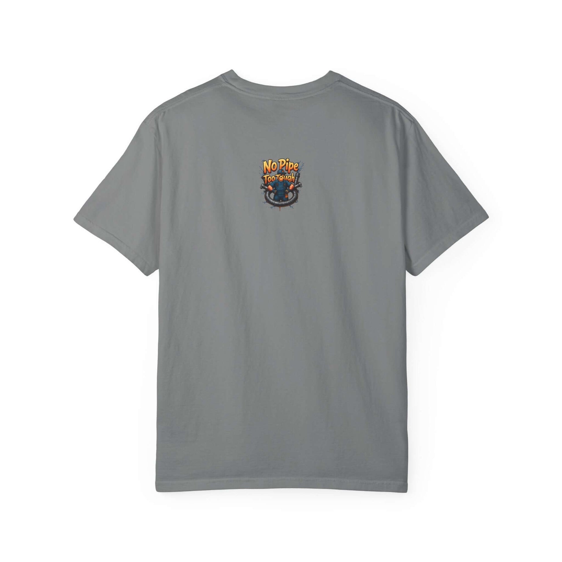 No Pipe Too Tough T-shirt