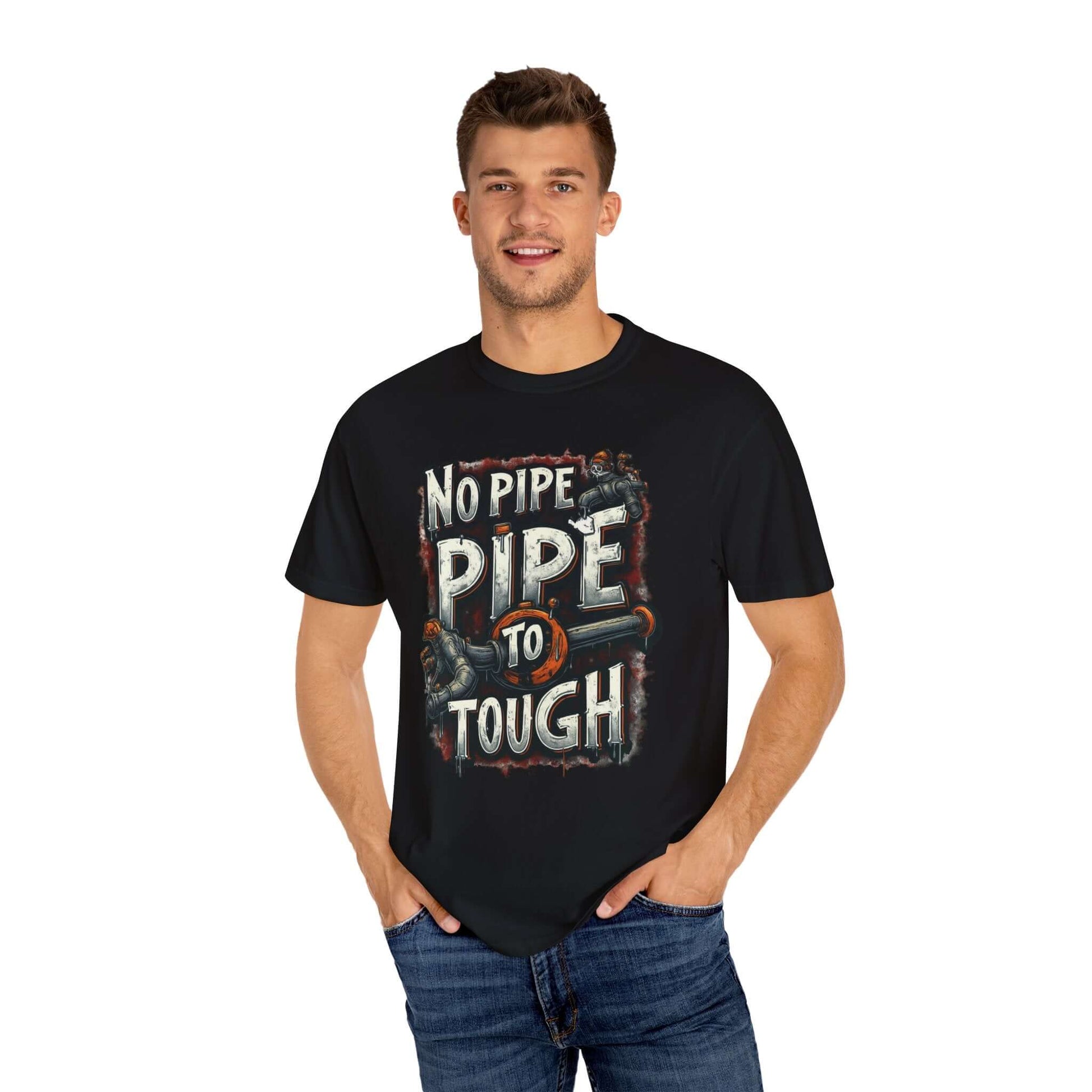 No Pipe Too Tough T-shirt