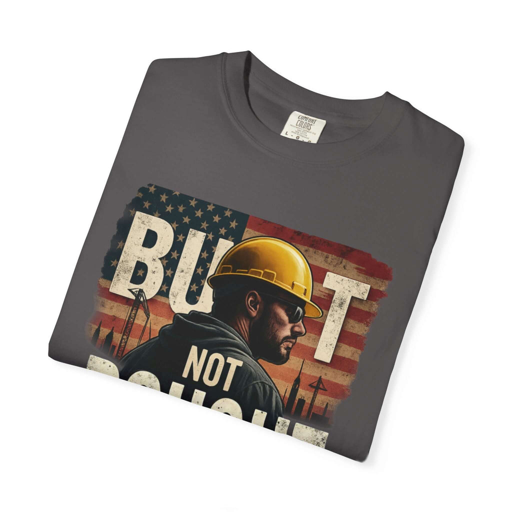 Built Not Bought T-shirt
